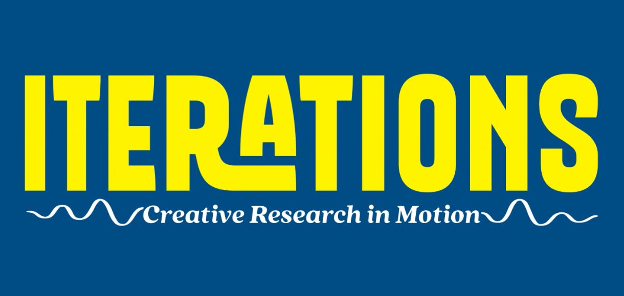Iterations: Creative Research in Motion